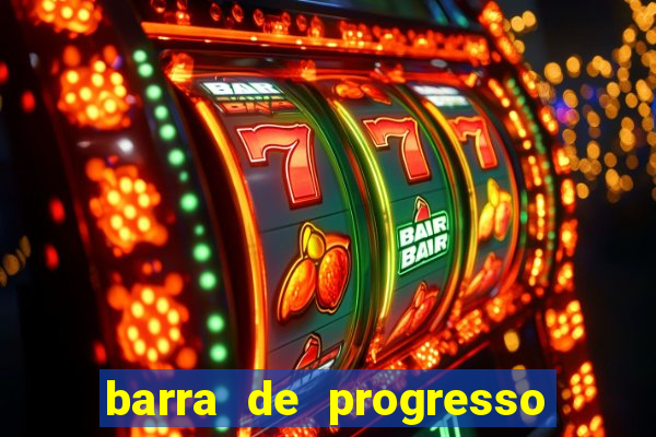 barra de progresso 99 blaze o que significa